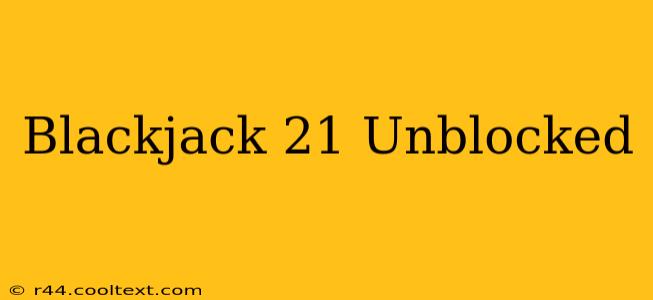 Blackjack 21 Unblocked