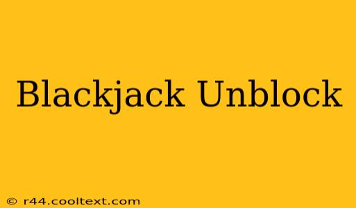 Blackjack Unblock