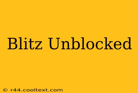 Blitz Unblocked