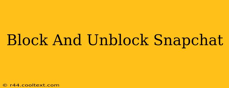 Block And Unblock Snapchat