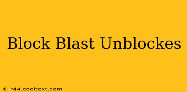 Block Blast Unblockes