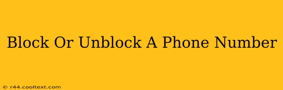 Block Or Unblock A Phone Number