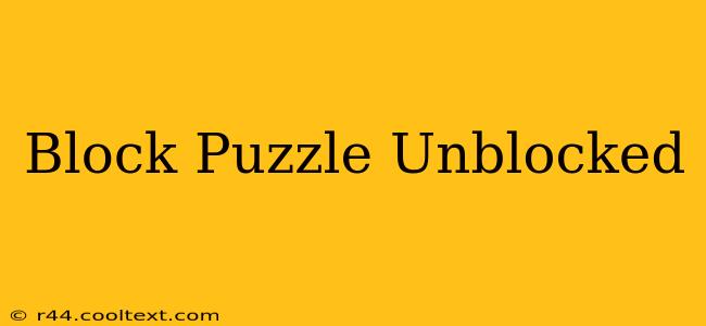 Block Puzzle Unblocked