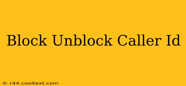 Block Unblock Caller Id