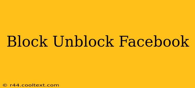 Block Unblock Facebook