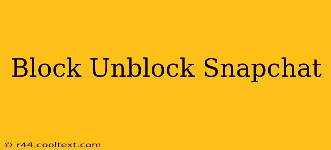 Block Unblock Snapchat