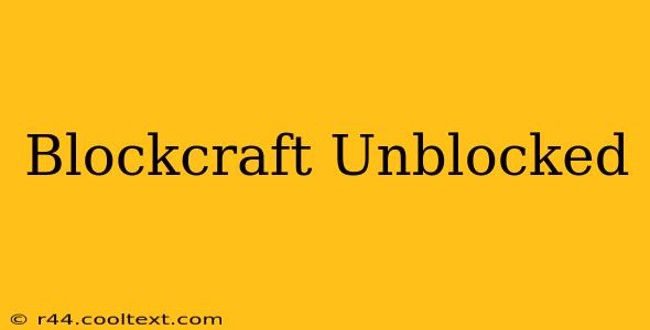 Blockcraft Unblocked