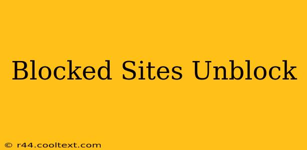 Blocked Sites Unblock