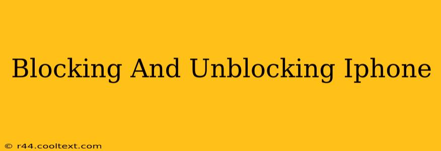 Blocking And Unblocking Iphone