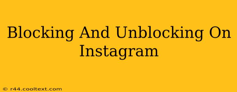 Blocking And Unblocking On Instagram