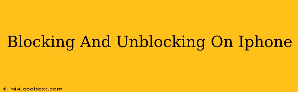 Blocking And Unblocking On Iphone