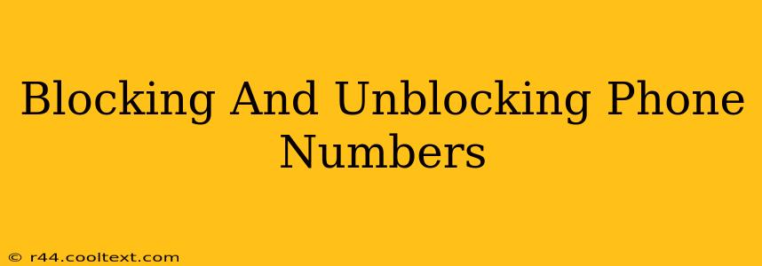 Blocking And Unblocking Phone Numbers