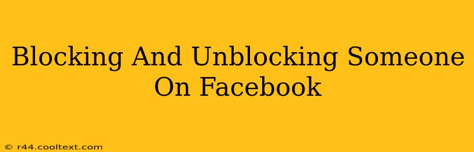 Blocking And Unblocking Someone On Facebook