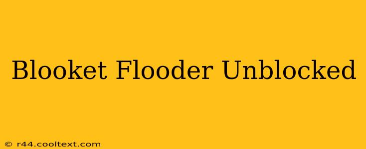 Blooket Flooder Unblocked