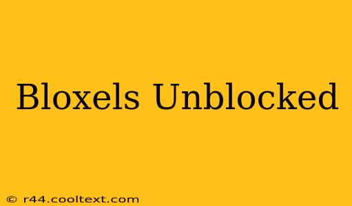 Bloxels Unblocked