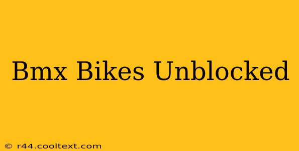 Bmx Bikes Unblocked