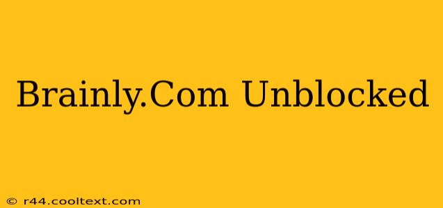 Brainly.Com Unblocked