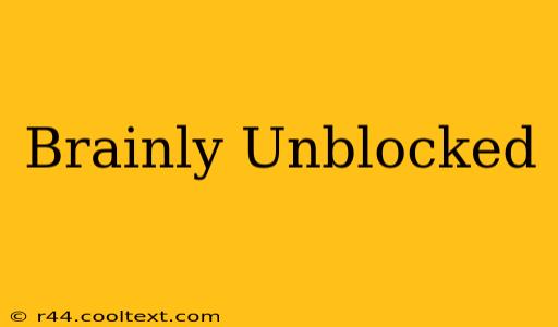 Brainly Unblocked