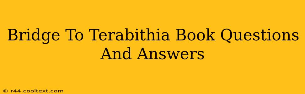 Bridge To Terabithia Book Questions And Answers