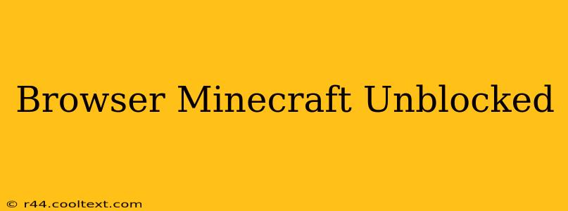 Browser Minecraft Unblocked