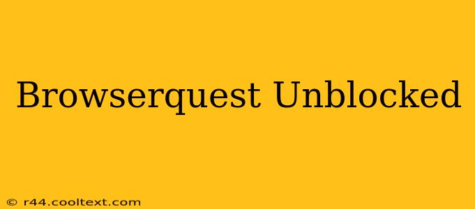 Browserquest Unblocked