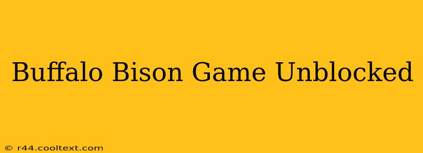 Buffalo Bison Game Unblocked