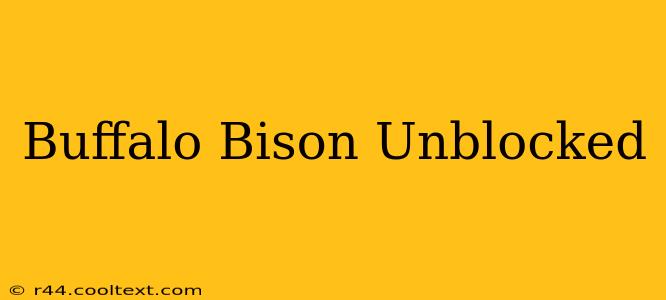 Buffalo Bison Unblocked