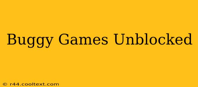 Buggy Games Unblocked