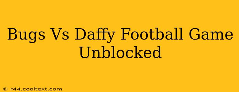 Bugs Vs Daffy Football Game Unblocked