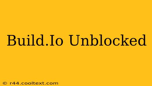 Build.Io Unblocked