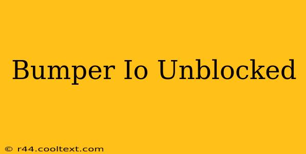 Bumper Io Unblocked