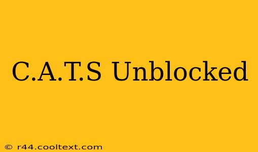 C.A.T.S Unblocked