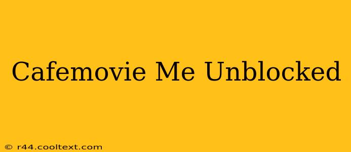 Cafemovie Me Unblocked