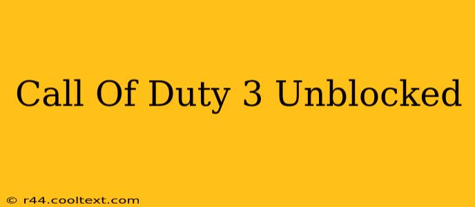 Call Of Duty 3 Unblocked