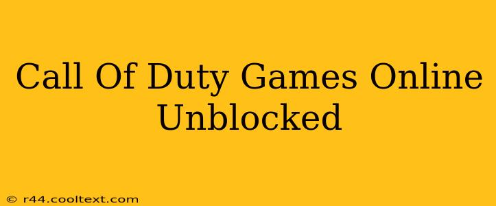 Call Of Duty Games Online Unblocked