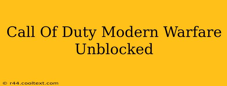 Call Of Duty Modern Warfare Unblocked