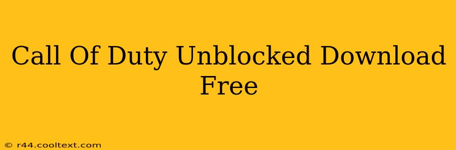 Call Of Duty Unblocked Download Free