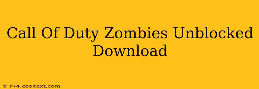 Call Of Duty Zombies Unblocked Download