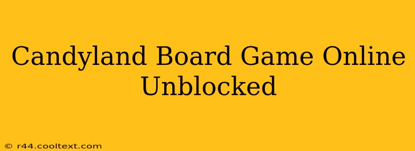 Candyland Board Game Online Unblocked