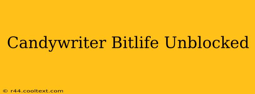 Candywriter Bitlife Unblocked