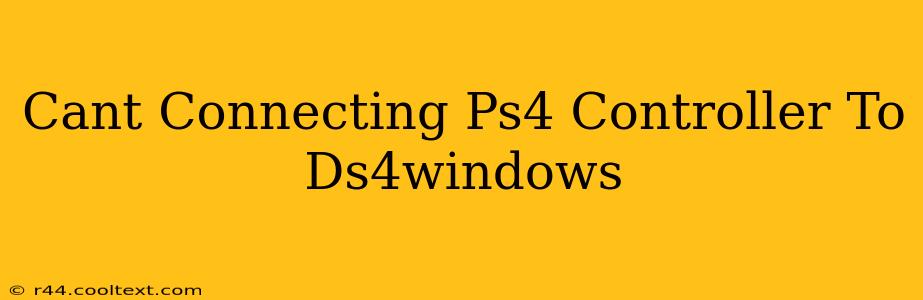 Cant Connecting Ps4 Controller To Ds4windows