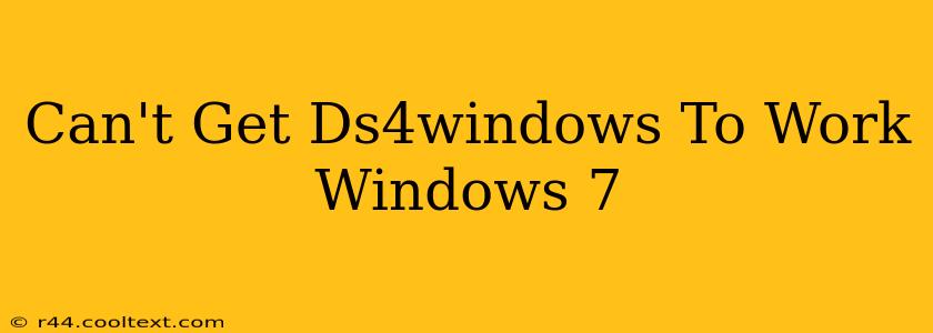 Can't Get Ds4windows To Work Windows 7