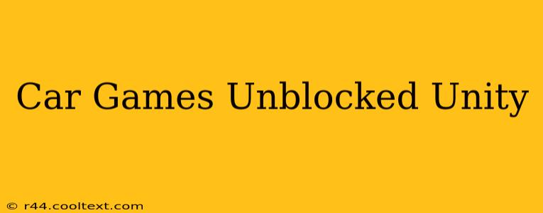 Car Games Unblocked Unity