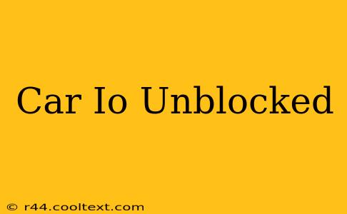 Car Io Unblocked