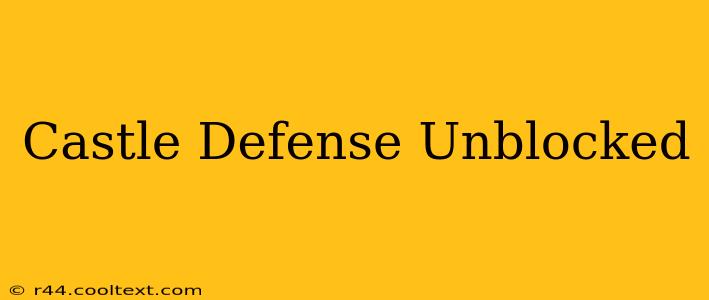 Castle Defense Unblocked