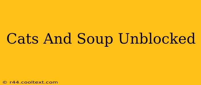 Cats And Soup Unblocked