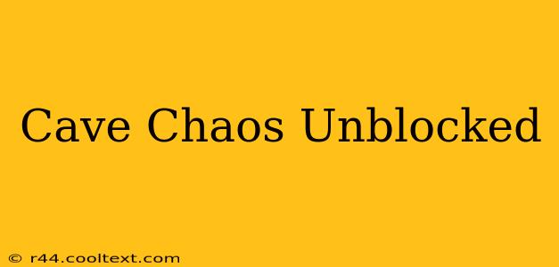 Cave Chaos Unblocked