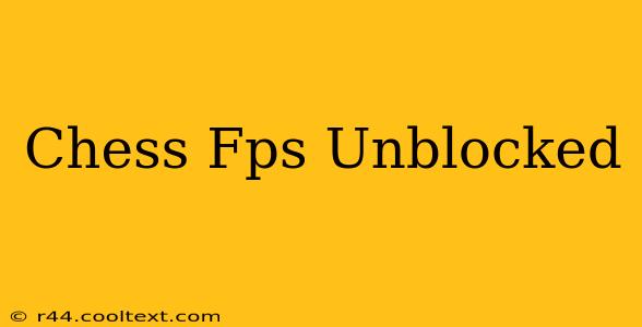 Chess Fps Unblocked