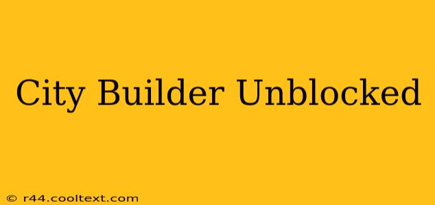 City Builder Unblocked