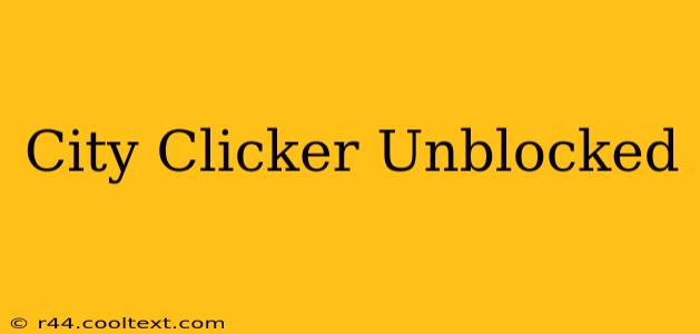 City Clicker Unblocked